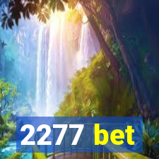 2277 bet